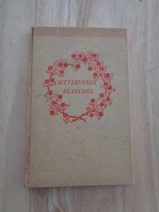 Bittersweet Branches by Margaret L. H. Smith HC 1946 HC - Imagen 1 de 1