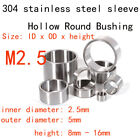 M2.5 2.5mm ID 304 Stainless Steel Sleeve Hollow Round Bushing 5mm OD 8mm-16mm L