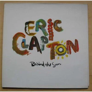 ERIC CLAPTON BEHIND THE SUN LP 1985 WITH G/FOLD COVER GERMAN - Picture 1 of 1