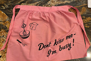 VTG RETRO Kitchen Pink  “Don’t Kiss Me I’m Busy! “18”Length 46” End To End Waist