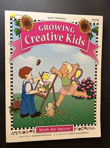 Seeds for Success Ser.: Growing Creative Kids by Evelyn Petersen (1997, Trade... - Picture 1 of 2