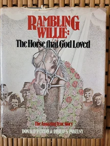 RAMBLING WILLIE The Horse that God Loved Evans & Pikelny HB/DJ 1st 1981 Racing - Picture 1 of 7