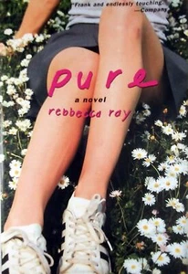 Pure: A Novel by Rebbecca Ray / 2000 Trade Paperback Romance - Picture 1 of 1