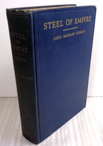 1935 Steel Of Empire by John Murray Gibbon 1st Edition Fold-out Maps Hardcover - Picture 1 of 7