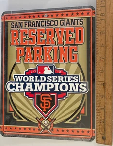 SAN FRANCISCO GIANTS 2012 WORLD SERIES CHAMPIONS METAL RESERVED PARKING SIGN - Picture 1 of 2