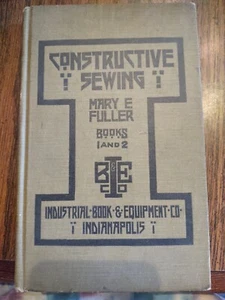 Constructive Sewing Book One By Mary E. Fuller 1916 1st Edition RARE Ex-Lib - Picture 1 of 4