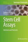 Stem Cell Assays: Methods and Protocols by Nagarajan Kannan Paperback Book