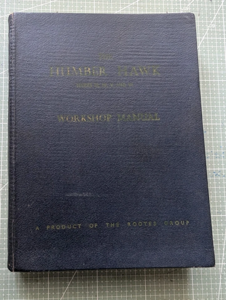 Humber Hawk Marks III, IV, V, & VI (1948-1957) Genuine Humber Workshop Manual - Image 1 of 4
