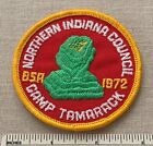 Vintage 1972 CAMP TAMARACK Northern Indiana Council Boy Scout PATCH BSA IN Badge