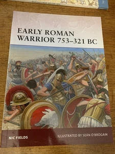 Osprey Warrior 156: Early Roman Warrior 753-321 BC Paperback Book by Nic Fields - Imagen 1 de 1