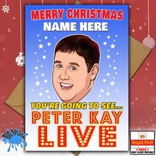 You're Going to See PETER KAY LIVE Personalised Christmas Card Any Name