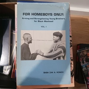 Zak Kondo For Homeboys Only: Arming and Strengthening Brothers Black Manhood - Picture 1 of 2