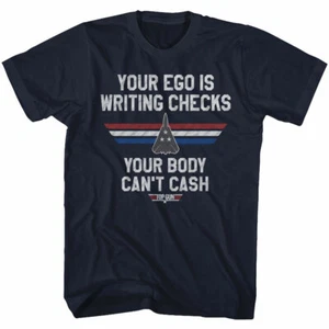 Camiseta para hombre Top Gun Movie Your Ego Is Writing Checks Your Body Can't Cash  - Imagen 1 de 5