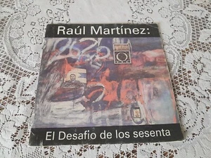  RAUL MARTINEZ. EL DESAFIO DE LOS SESENTA - Bild 1 von 3