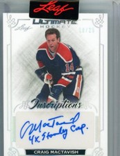 2023 Leaf Ultimate Hockey Inscriptions Auto "4X Cups" 18/25 Craig Mactavish