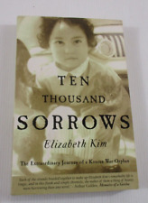 Ten Thousand Sorrows: Korean War Orphan - Elizabeth Kim Paperback