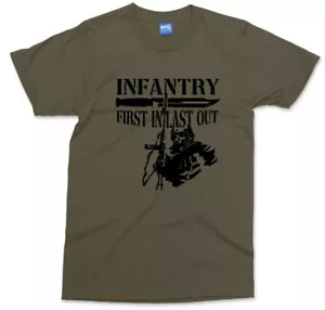 Infantry T-shirt First in last Out Military Veteran Soldier Army Men's Tee Gift - Picture 1 of 9