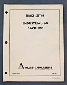 Allis Chalmers Model Industrial 60 Backhoe Dealer Service Manual - Picture 1 of 11