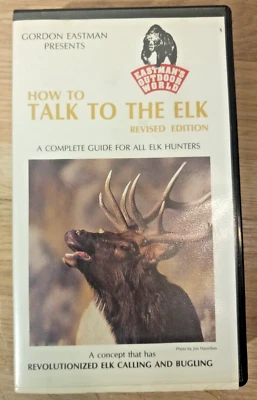 Gordon Eastman Presents - How To Talk To The Elk (VHS) Vtg Elk Calling - Image 1 of 4