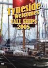 Tyneside Welcomes Tall Ships Race 2005