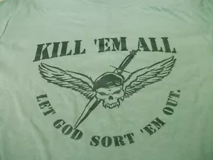 KILL EM ALL ARMY SPECIAL FORCES T-SHIRT all sizes SAS SEALS AIRBORNE - Picture 1 of 4