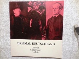 Käthe KOLLWITZ Max Liebermann LENBACH Dreimal Deutschland HAMBURG CATALOG Kathe - Picture 1 of 2