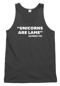 Canotta canotta uomo donna Unicorns Are Lame' Said Nobody Ever Funny - Foto 1 di 4