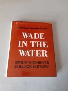 SIGNED Wade in the Water - Black History -Lerone Bennett Jr (HC, 1979) VG - Imagen 1 de 6