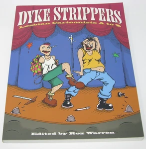 Dyke Strippers : Lesbian Cartoonists A to Z by Roz Warren (1995, Trade... - Picture 1 of 6