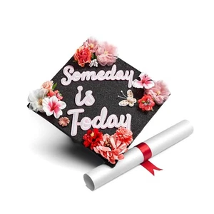 Handmade Graduation Cap Decoration Cap Topper, Someday is Today Black - Picture 1 of 3