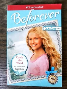 American Girl Beforever Buch Fang den Wind: Meine Reise mit Caroline von K Ernst - Bild 1 von 4