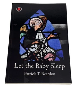 Let the Baby Sleep by Patrick T. Reardon Poetry Poems Paperback Book - Imagen 1 de 2