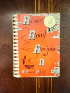 RIVER ROAD RECIPES II : A SECOND HELPING 1982 JUNIOR LEAGUE BATON ROUGE - Bild 1 von 4