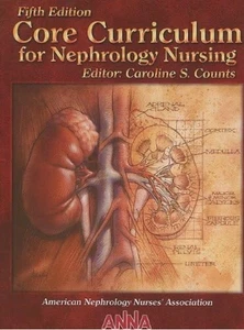 Core Curriculum for Nephrology Nursing Fifth Edition - Foto 1 di 1