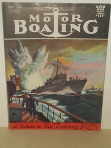 MOTOR BOATING Magazine April 1943 WW2 TRIBUTE to the FIGHTING PC's LESTER FAGANS - Picture 1 of 24