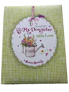 To my Daughter With Love Susan Branch Book Keepsake Journal HC 978 - Foto 1 di 6