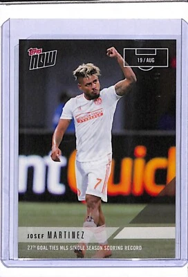 2018 TOPPS NOW MLS #73 JOSEF MARTINEZ - PRINT RUN 105 - 27TH GOAL TIE RECORD! - Image 1 of 2