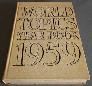 World Topics 1959 Year Book News Highlights Events Trends Personalities of 1958 - Picture 1 of 2