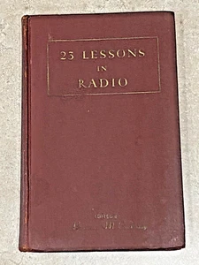 23 LESSONS IN RADIO ed. Laurence Cockaday HB 1931 Junior Radio Guild-Radio News - Picture 1 of 6