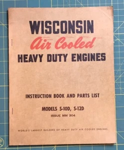 WISCONSIN ENGINES MODELS S-10D, S-12D INSTRUCTION BOOK & PART LIST, MM304 - Picture 1 of 3