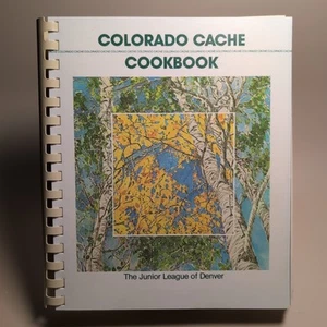Colorado Cache Cookbook Spiral bound The Junior League of Denver 1986 Vtg Recipe - Picture 1 of 10