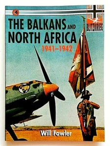 Der Balkan und Nordafrika 1941 von Will Fowler (Taschenbuch, 2003) - Bild 1 von 1