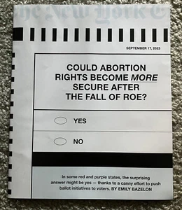 THE NEW YORK TIMES MAGAZINE - September 17 2023 - Abortion - Roe Wade - Picture 1 of 1