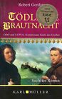 Tödliche Brautnacht | Robert Gordian Krimi | Karl Müller Verlag