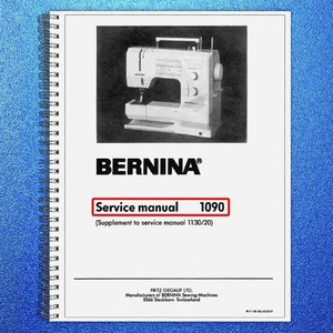 BERNINA 1090 SERVICE Manual (NOT Instruction Manual) - WIRE-LOCK BOUND - JACKET - Picture 1 of 6