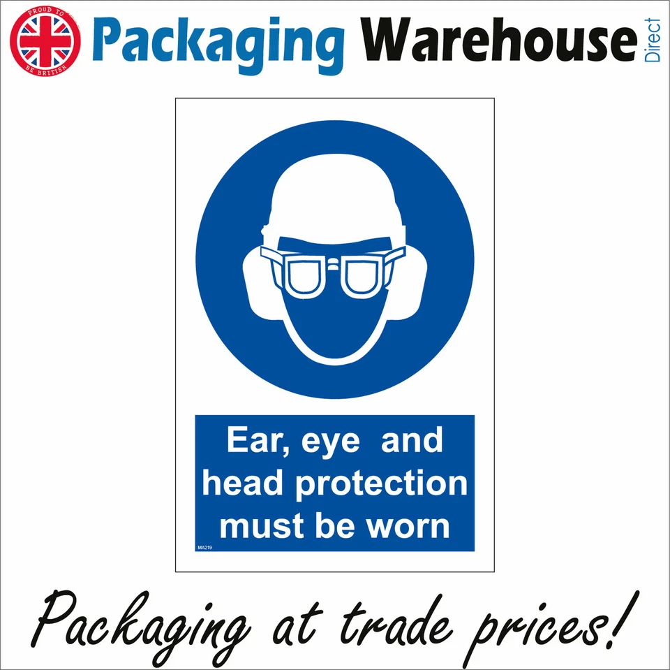 MA219 EAR, EYE AND HEAD PROTECTION MUST BE WORN SIGN - Image 1 of 1