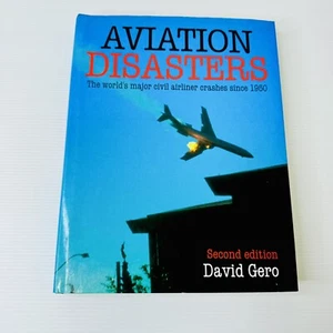 Aviation Disasters Second Edition By David Gero Hardcover Aviation History - Bild 1 von 8
