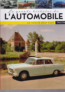 GRANDE HISTOIRE DE L'AUTOMOBILE - LA VOITURE POUR TOUS - 1960-1969