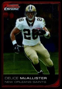 2006 Bowman Chrome Deuce McAllister New Orleans Saints #115 - Picture 1 of 2