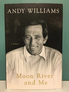 Moon River and Me: A Memoir by Andy Williams 1st/1st HC/DJ 2009 - Bild 1 von 16